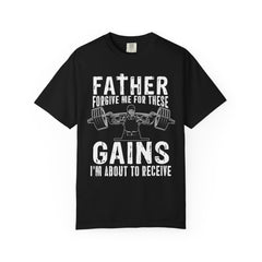 Father Forgive Gains Gym Shirt - Christian Humor Gift