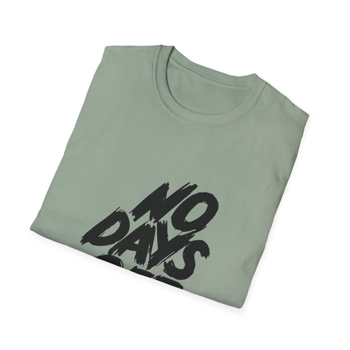 Workaholic Quote Shirt - No Days Off Business Hustle Tee