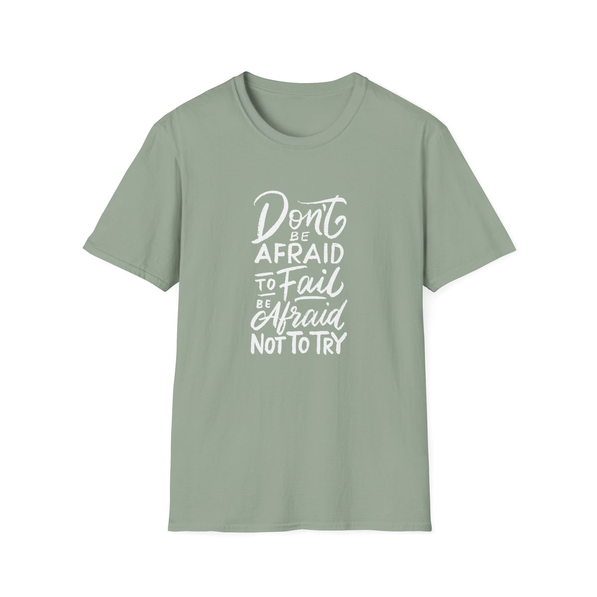 Sage green t-shirt with motivational quote on a white background