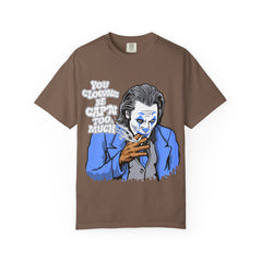 Smoking Clown Shirt - You Guys Be Capn Too Much Street Tee - Sinful Threads