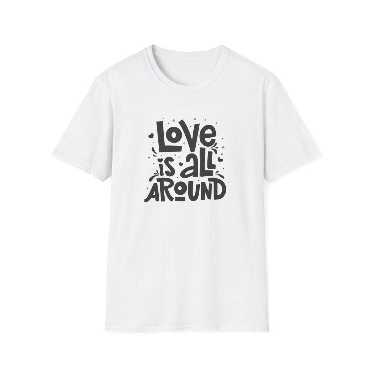 Love Is All Around Graphic Tee - Universal Love & Positivity - Sinful Threads