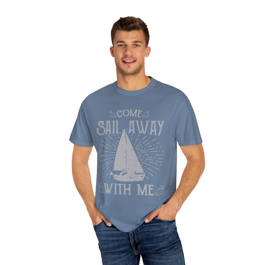 Come Sail Away With Me Nautical Theme Graphic T-Shirt - Sinful Threads