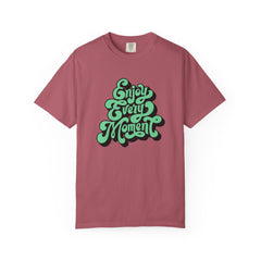 Groovy Graphic Tee - Enjoy Every Moment - Positive Vibe Gift