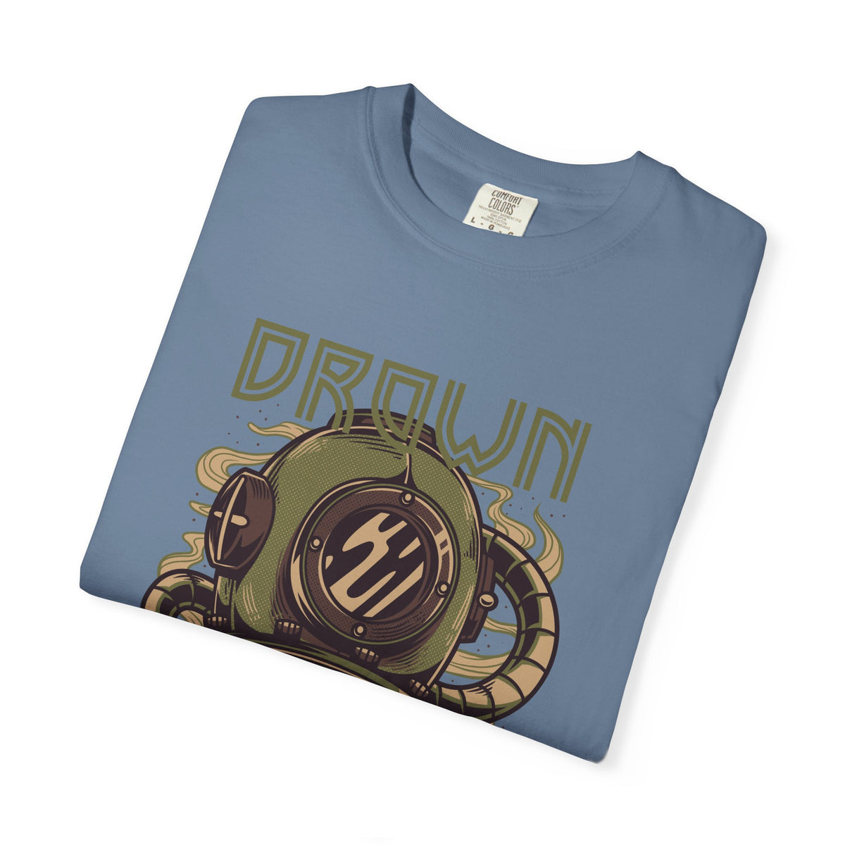 Drown Deep Sea Diver With Quote Graphic Cool Design T-Shirt