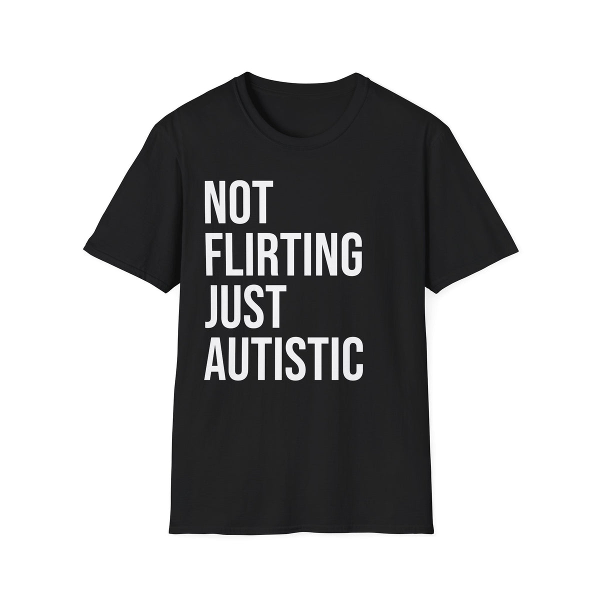 Not Flirting Just Autistic Shirt - Autism Awareness Apparel