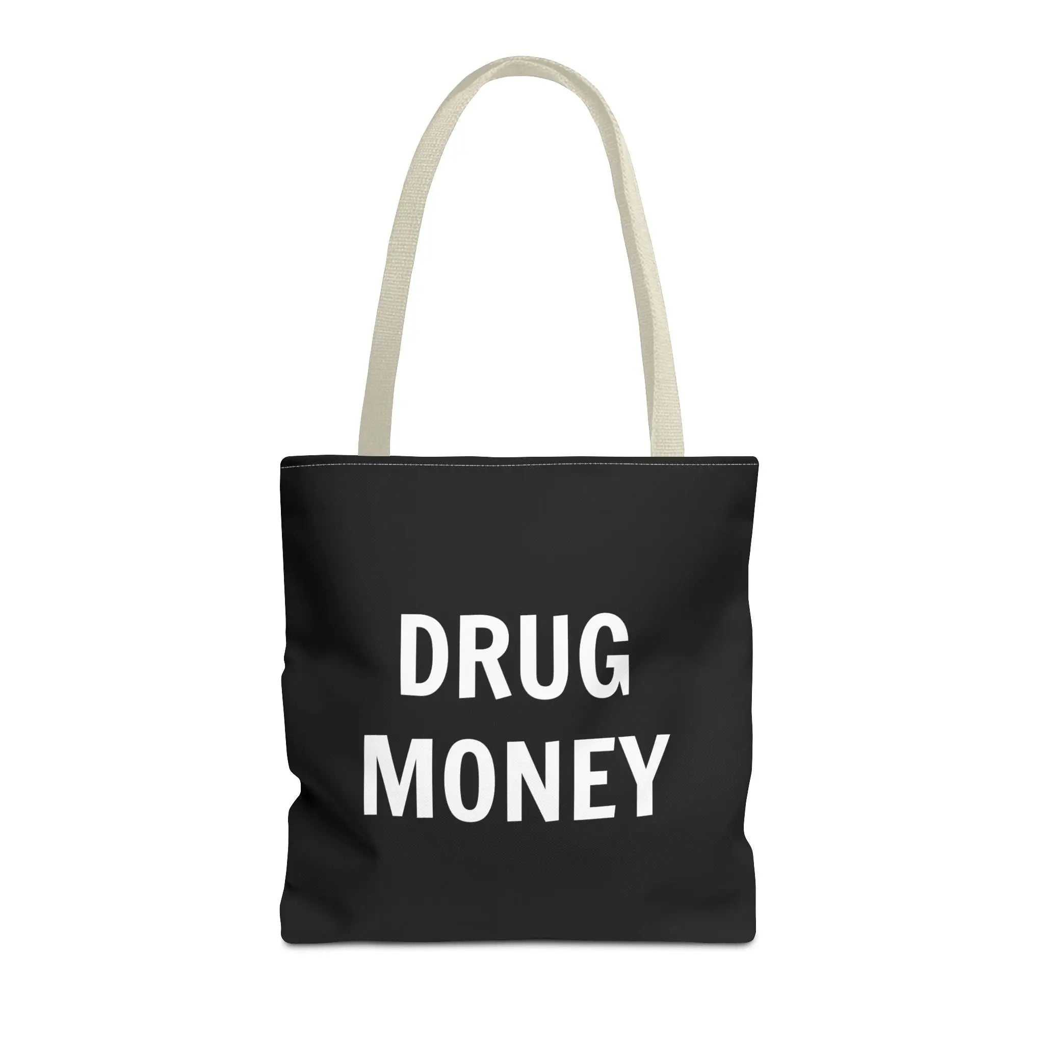 Funny Tote Bag – Bold “Drug Money” Heavy-Duty Shopper - Sinful Threads