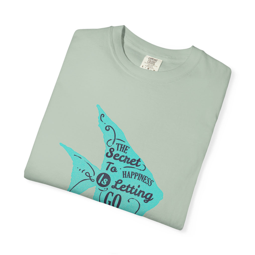 The Secret To Happiness Is Letting Go Fish Art T-Shirt - Sinful Threads