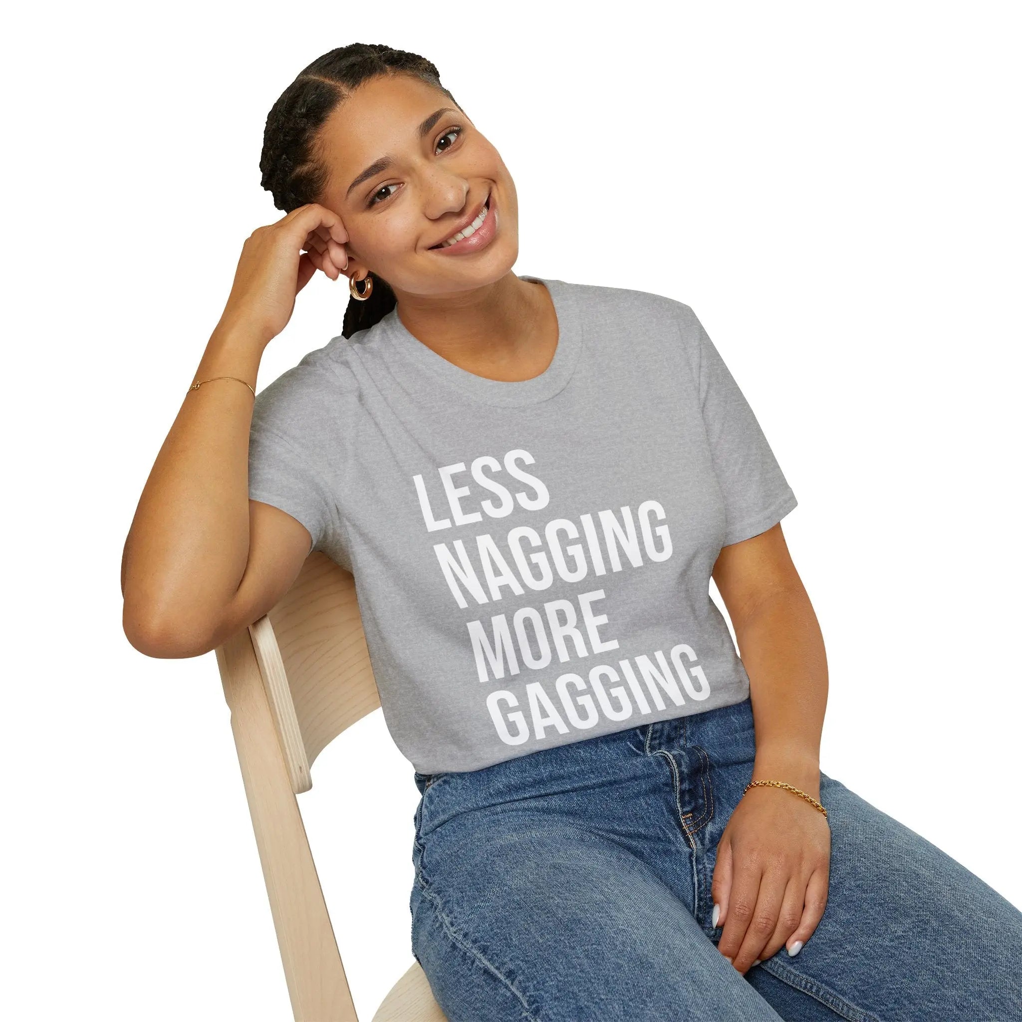 Less Nagging More Gagging T-Shirt - Adult Humor Couple Tee Printify