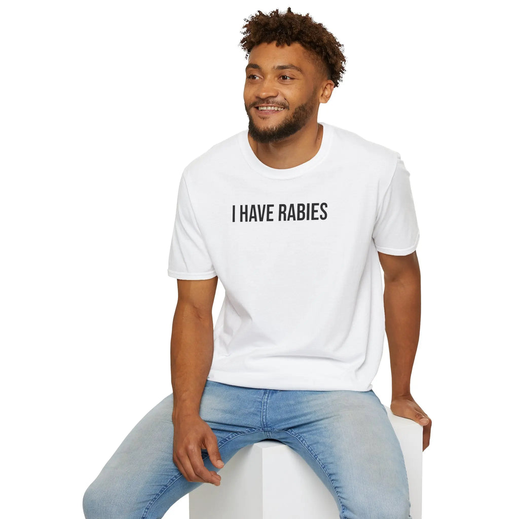 I Have Rabies T-Shirt - Dark Humor Meme Design Printify