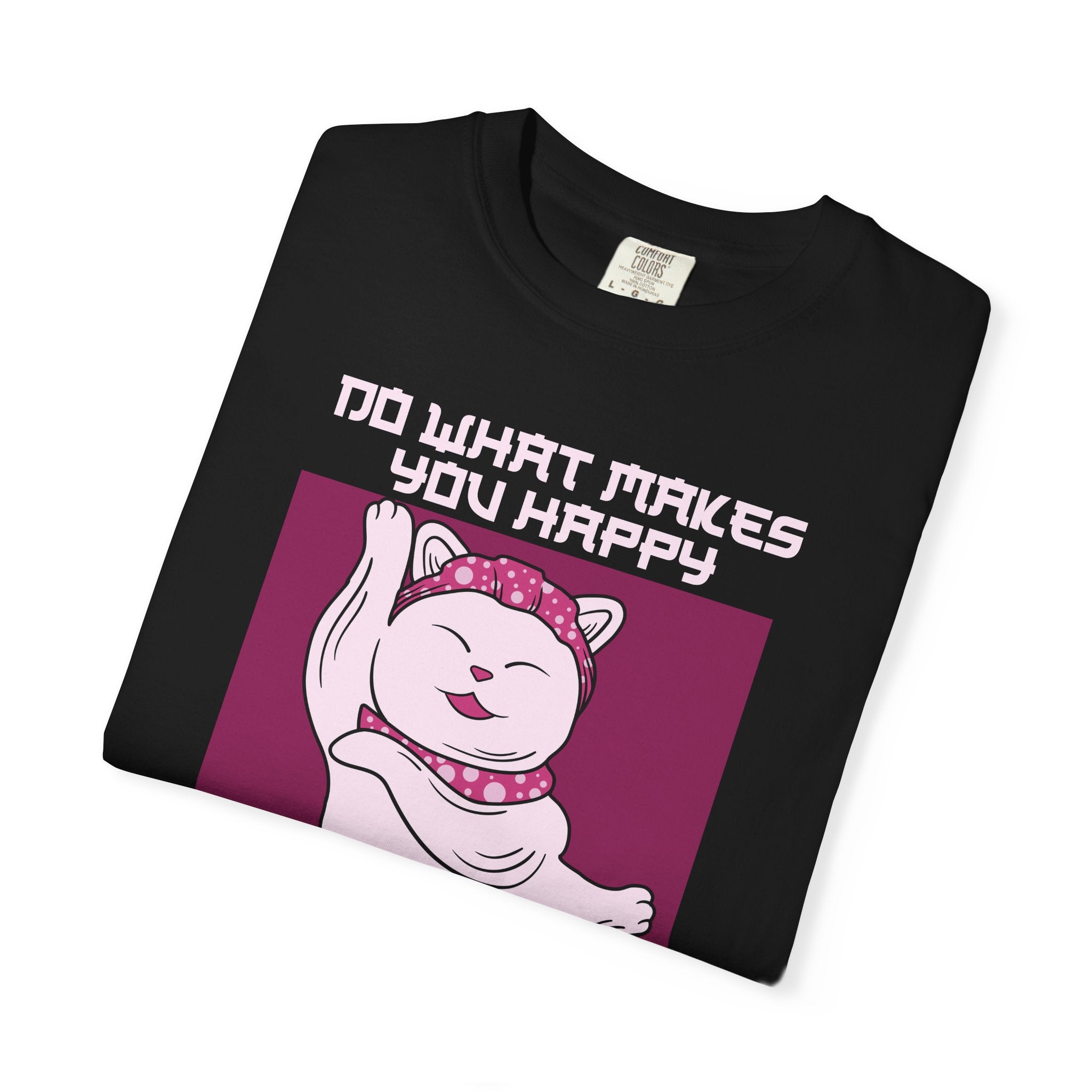 Lucky Cat Shirt - Maneki Neko Tee - Happy Quote Gift - Sinful Threads