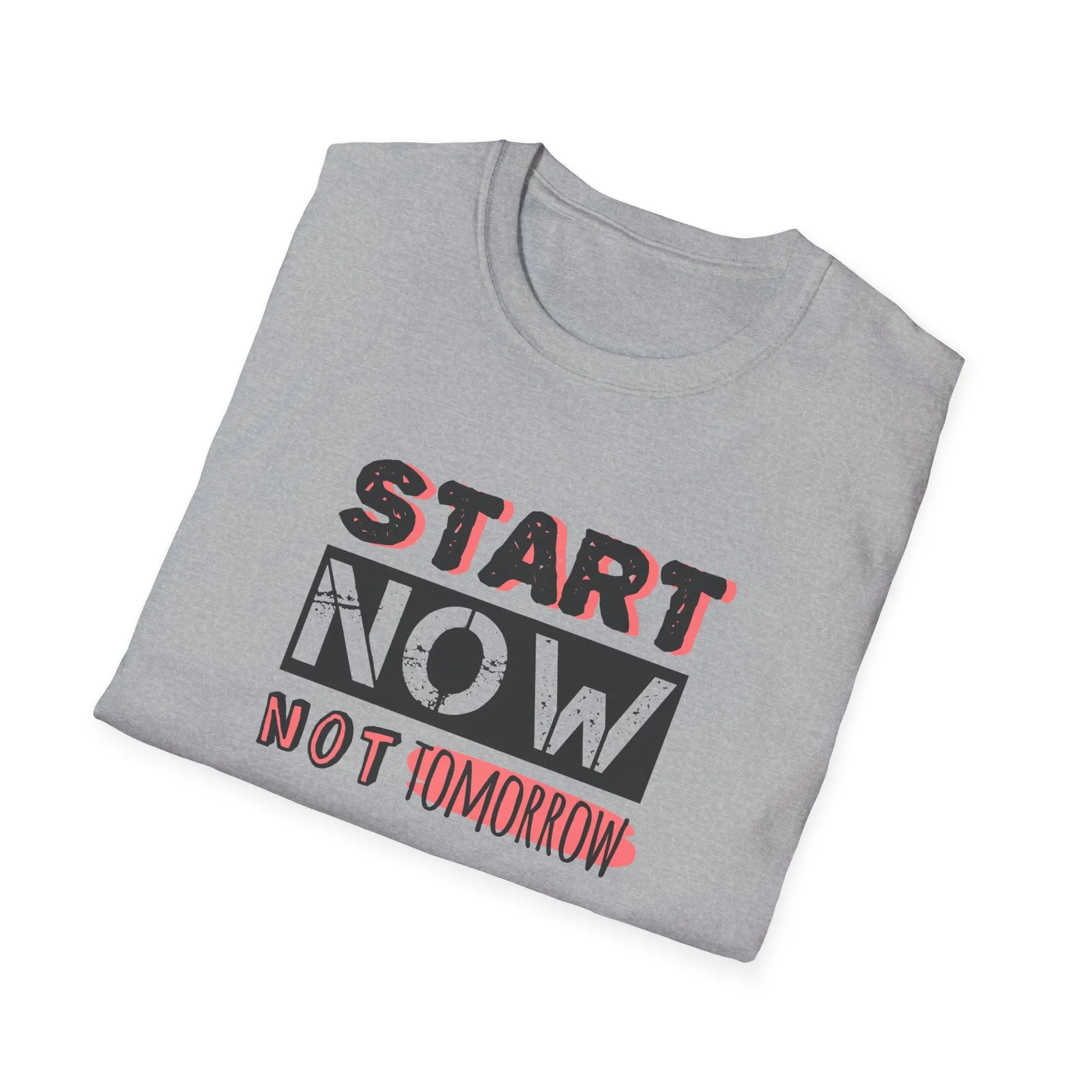Motivational Quote Tee - Start Today Inspirational Shirt - Sinful Threads