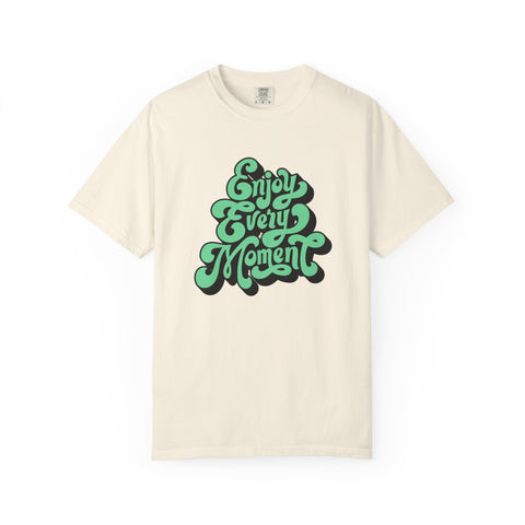 Groovy Graphic Tee - Enjoy Every Moment - Positive Vibe Gift
