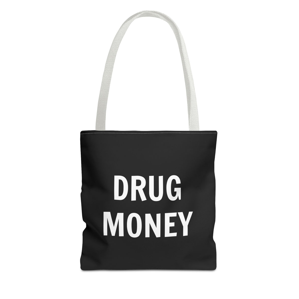 Funny Tote Bag – Bold “Drug Money” Heavy-Duty Shopper