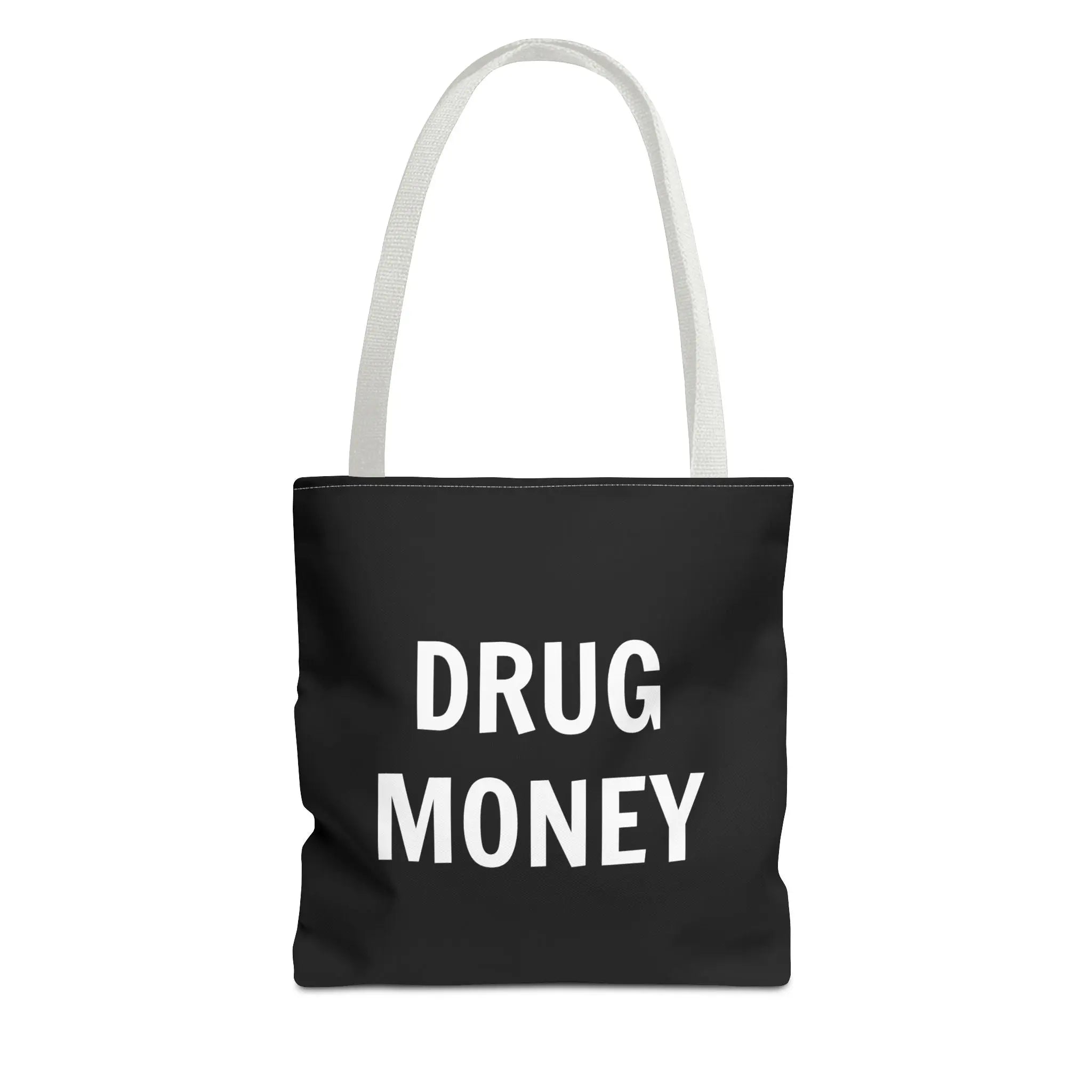 Funny Tote Bag – Bold “Drug Money” Heavy-Duty Shopper - Sinful Threads