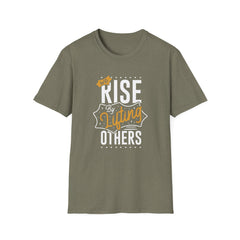 We Rise By Lifting Others - Empowerment Statement Shirt Unity