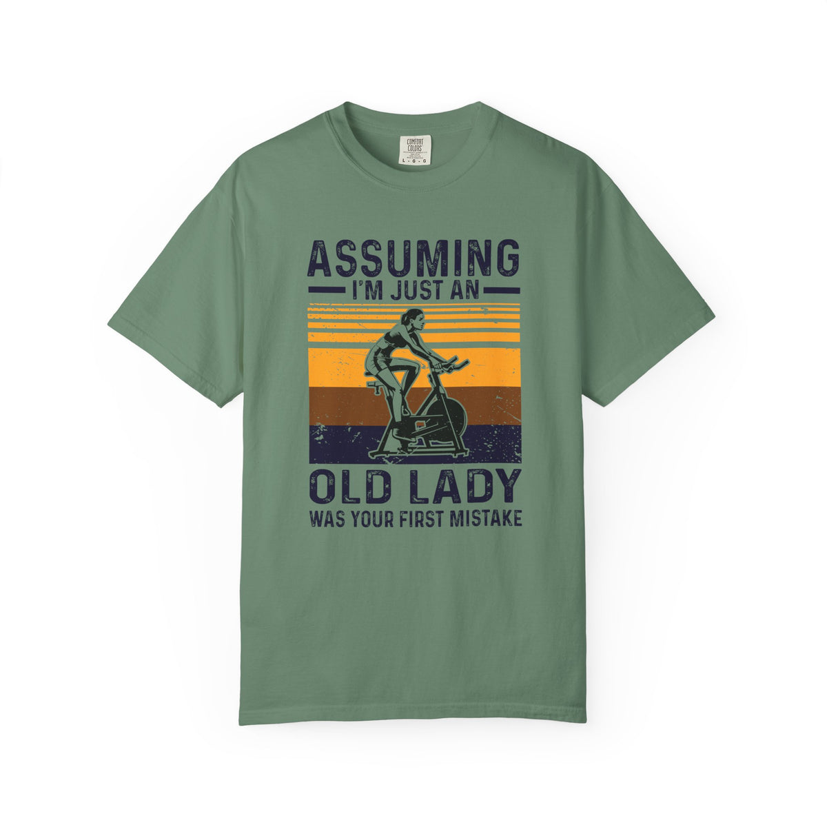 Assuming Im Just An Old Lady First Mistake Fitness T-Shirt