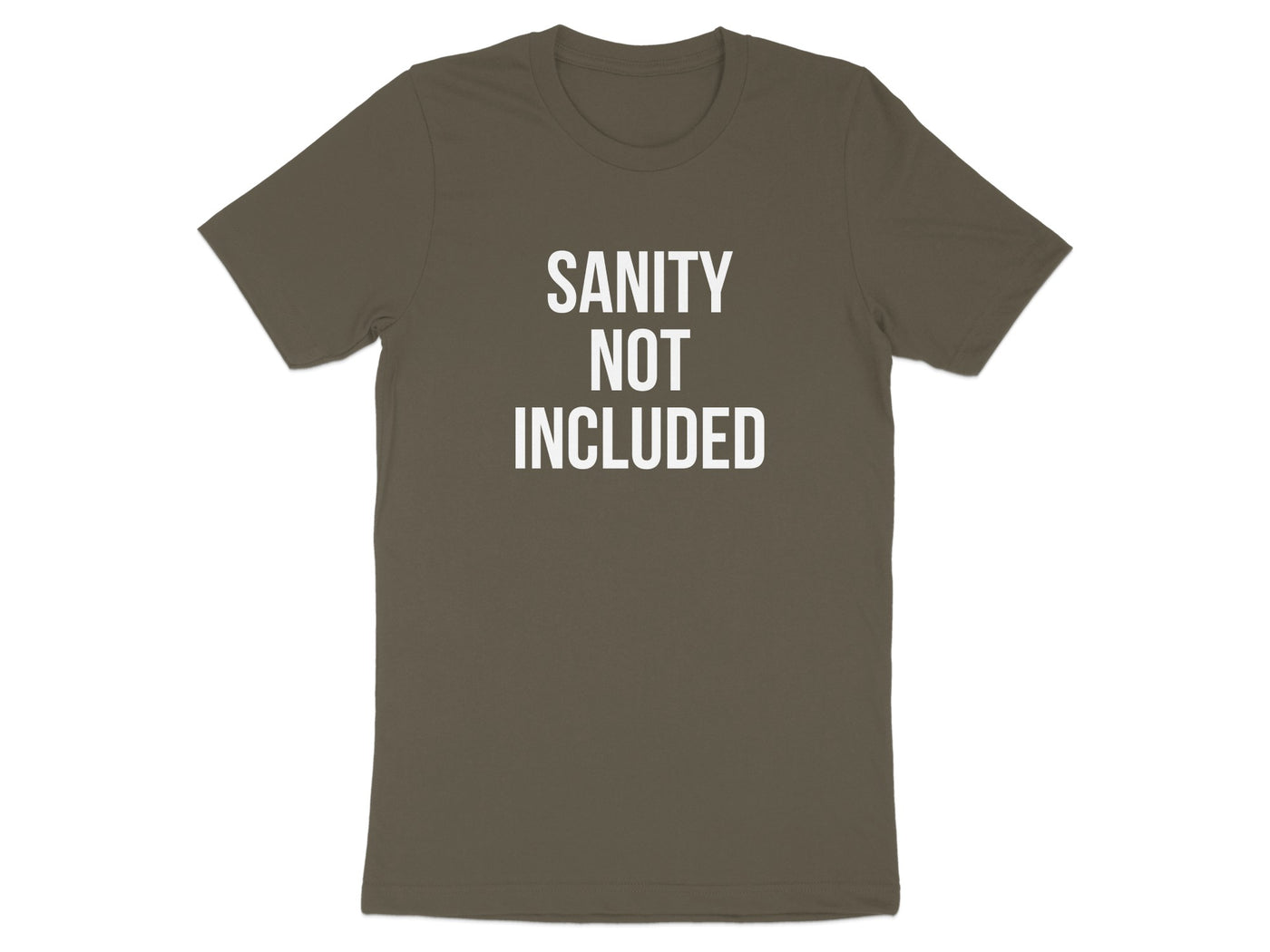 Sanity Not Included Statement T-shirt product type