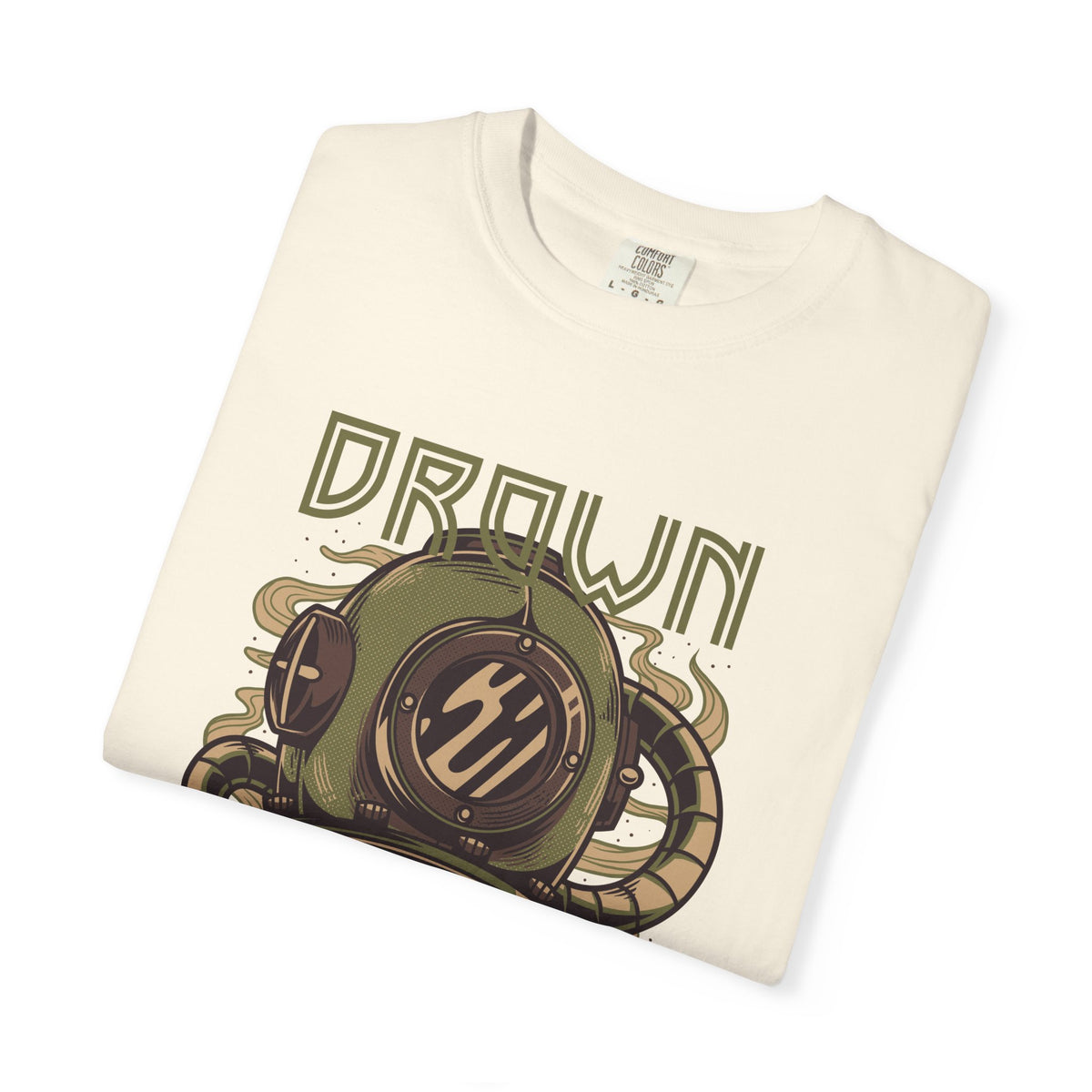 Drown Deep Sea Diver With Quote Graphic Cool Design T-Shirt