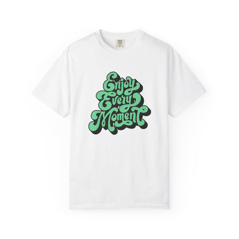 Groovy Graphic Tee - Enjoy Every Moment - Positive Vibe Gift