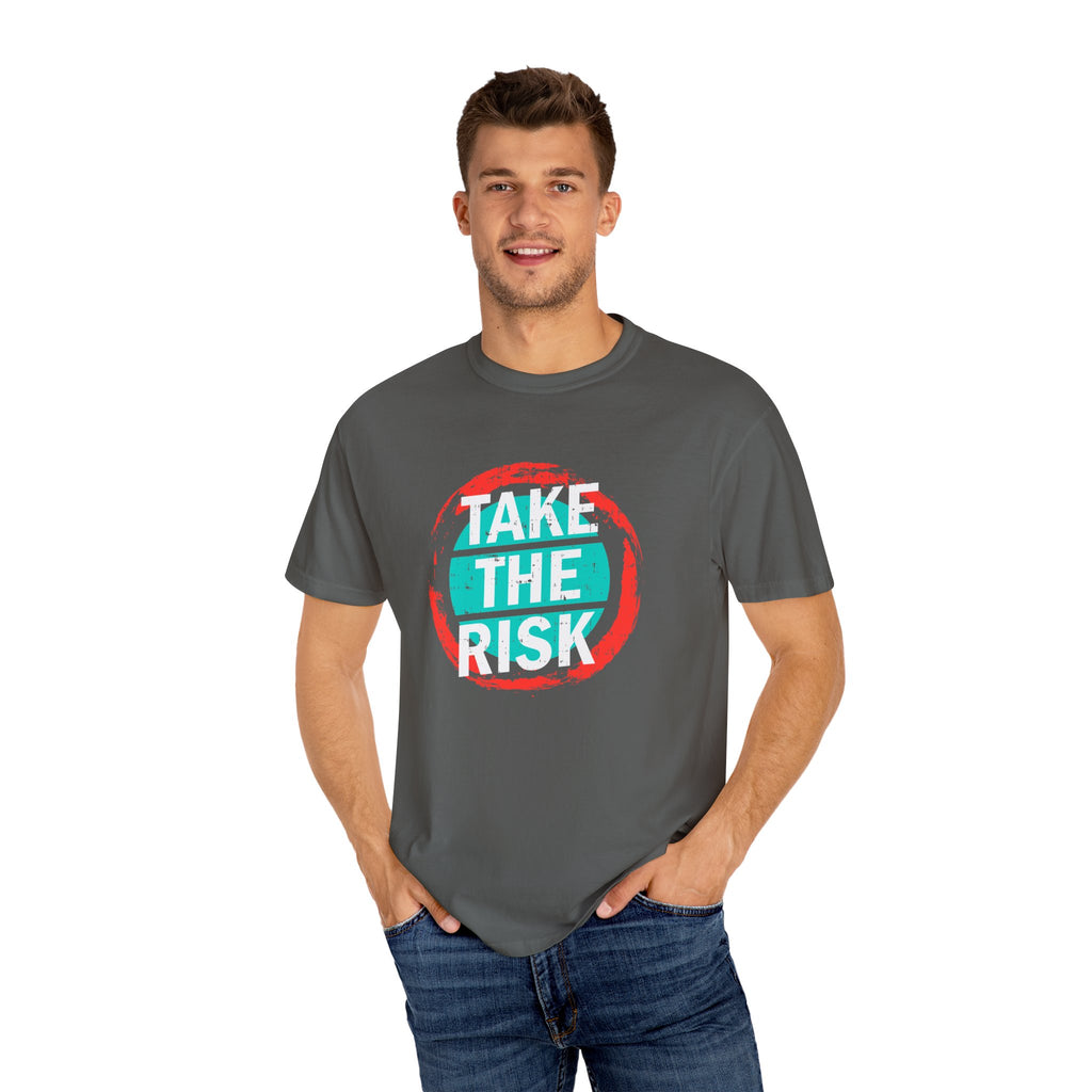 Take The Risk Shirt - Motivational Tee - Bold Graphic Gift - Sinful Threads
