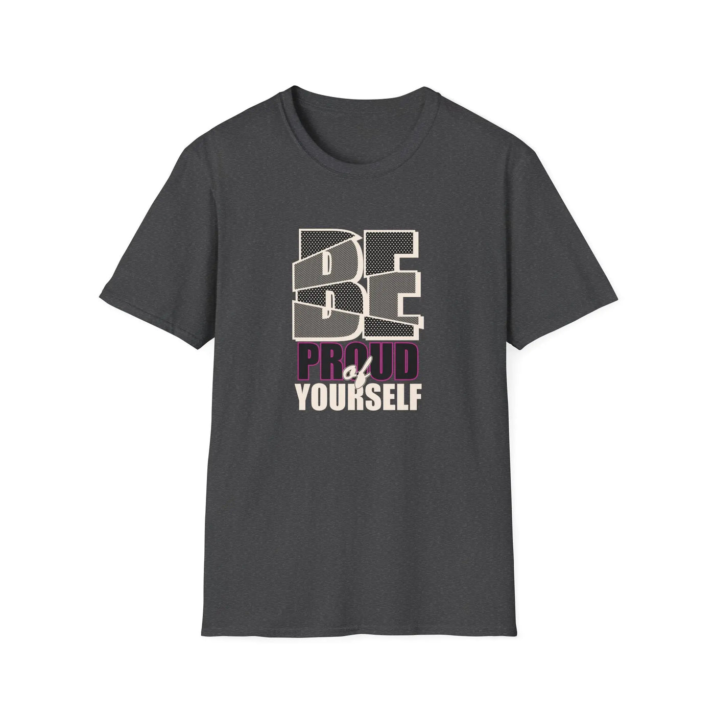 Proud Of Yourself Shirt - Be Proud Self Pride Graphic Tee - Sinful Threads
