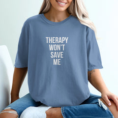 Therapy Won't Save Me Graphic T-Shirt product