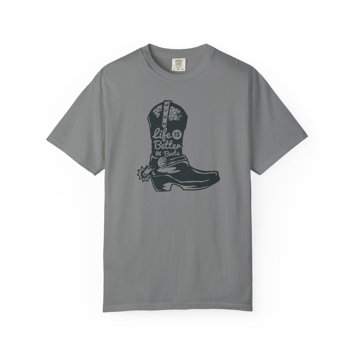 Life Is Better In Boots - Funny Slogan Western T-Shirt - Sinful Threads