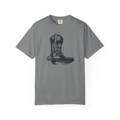 Life Is Better In Boots - Funny Slogan Western T-Shirt - Sinful Threads