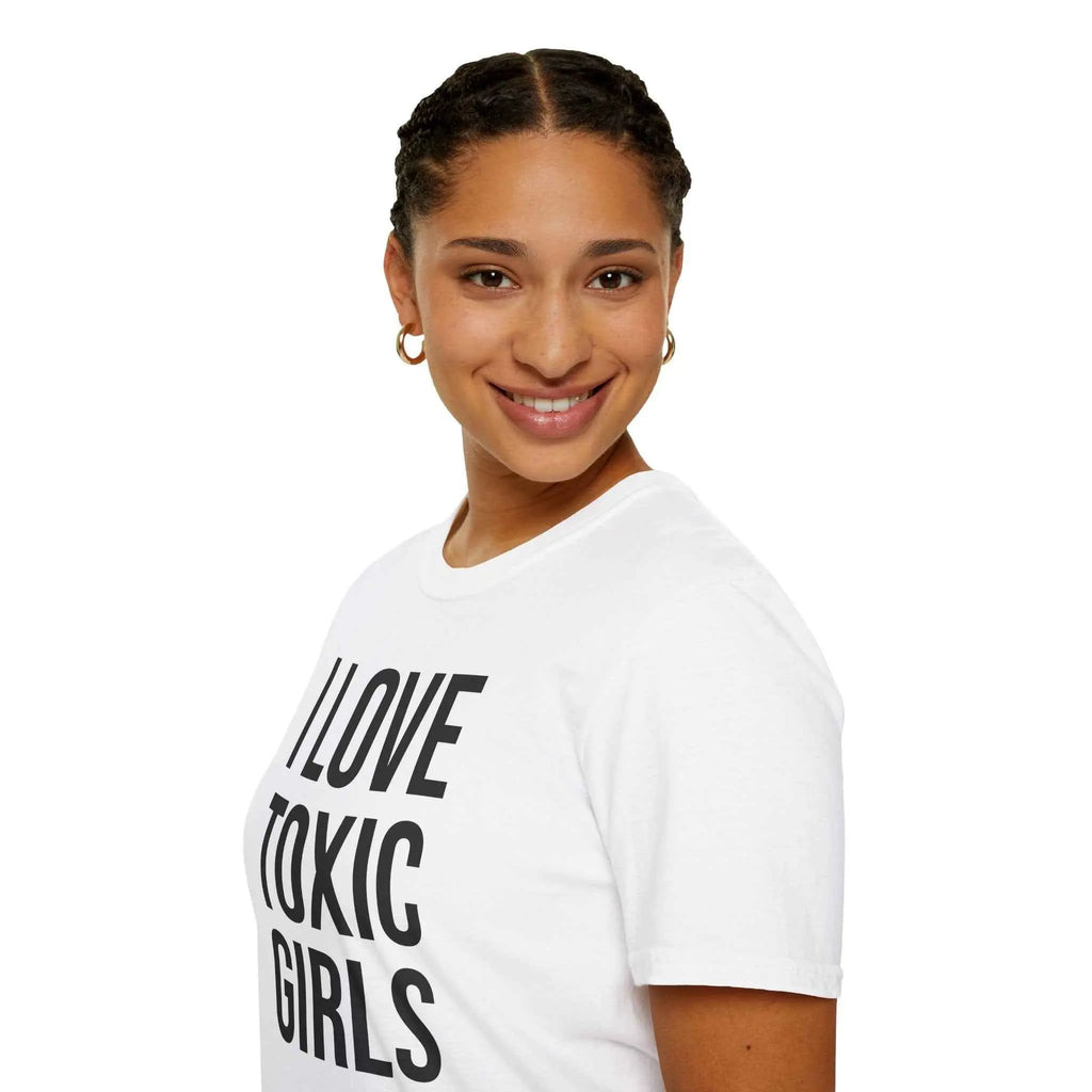 Relationship Humor Shirt - I Love Toxic Girls Dating Tee