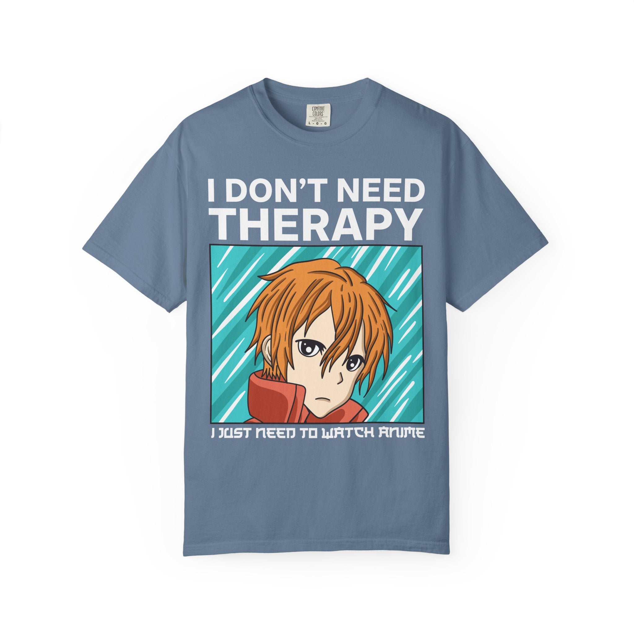Blue t-shirt with anime character and text 'I Don't Need Therapy, I Just Need to Watch Anime' on a white background