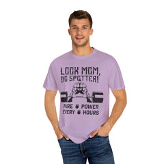 Look Mom No Spotter Pure Power Every Hours Gym T-Shirt