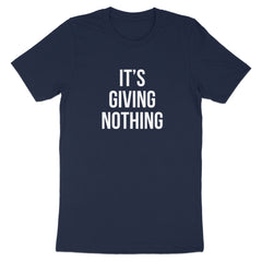 It's Giving Nothing Statement Tee Shirt product type