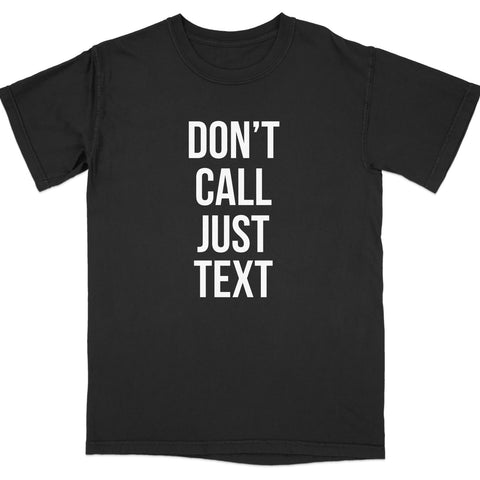 Don't Call Just Text Graphic Printed Shirt product type