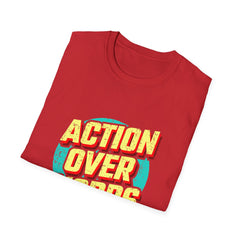 Action Over Words Tee - Bold Motivational Graphic Shirt