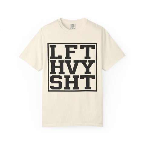 LiFT HeaVY SHiT Fitness Motivation Gym Workout T-Shirt
