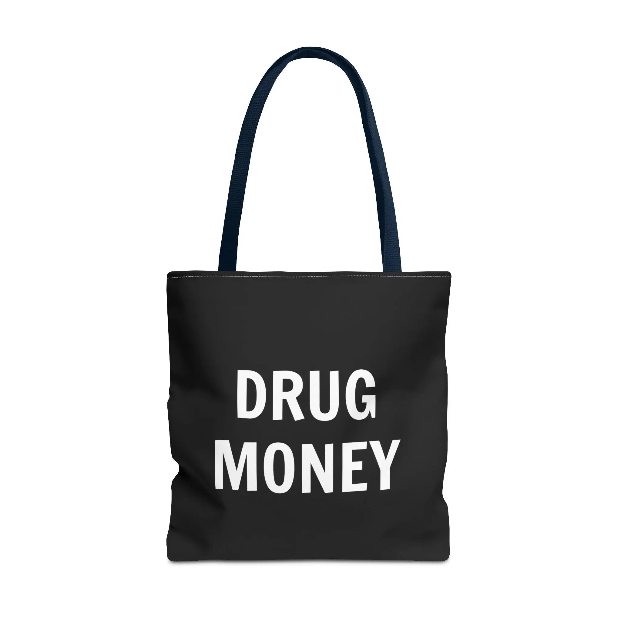Funny Tote Bag – Bold “Drug Money” Heavy-Duty Shopper - Sinful Threads