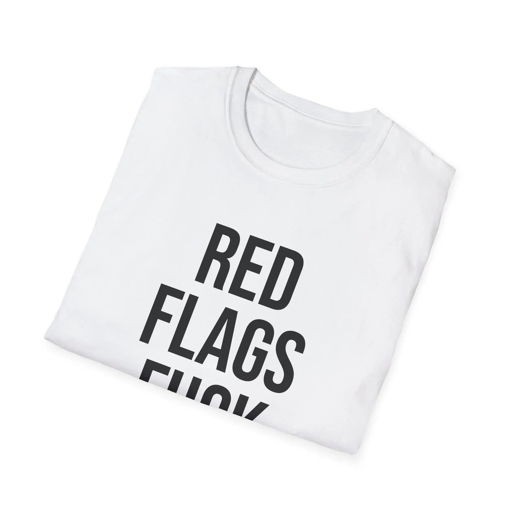 Red Flags Fuck Better Shirt - Sarcastic Dating Humor Tee Printify