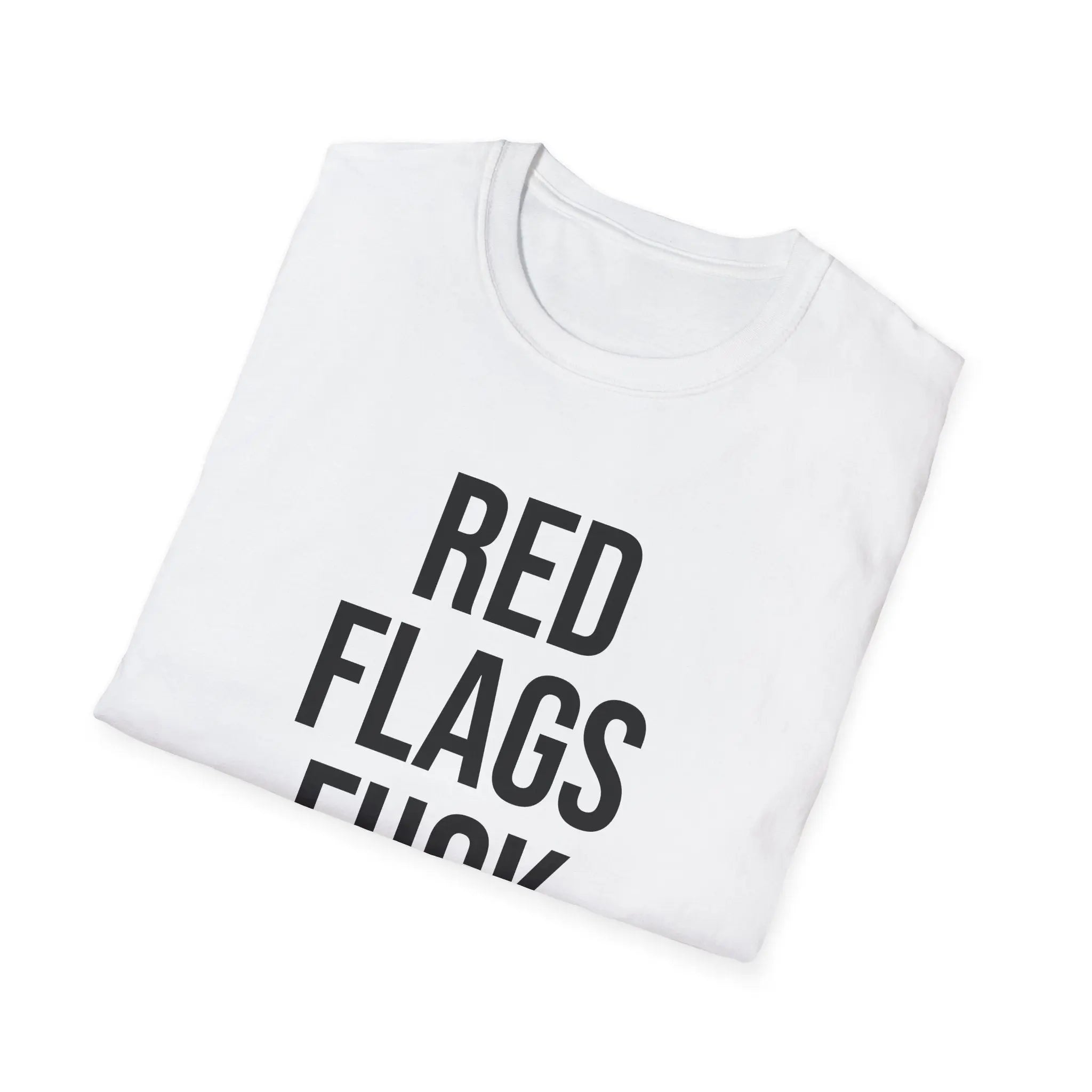 Red Flags Fuck Better Shirt - Sarcastic Dating Humor Tee Printify