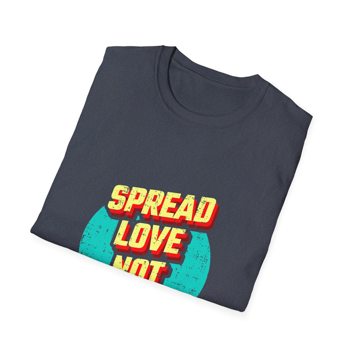 Spread Love Not Germs Tshirt - Community Wellness Tee