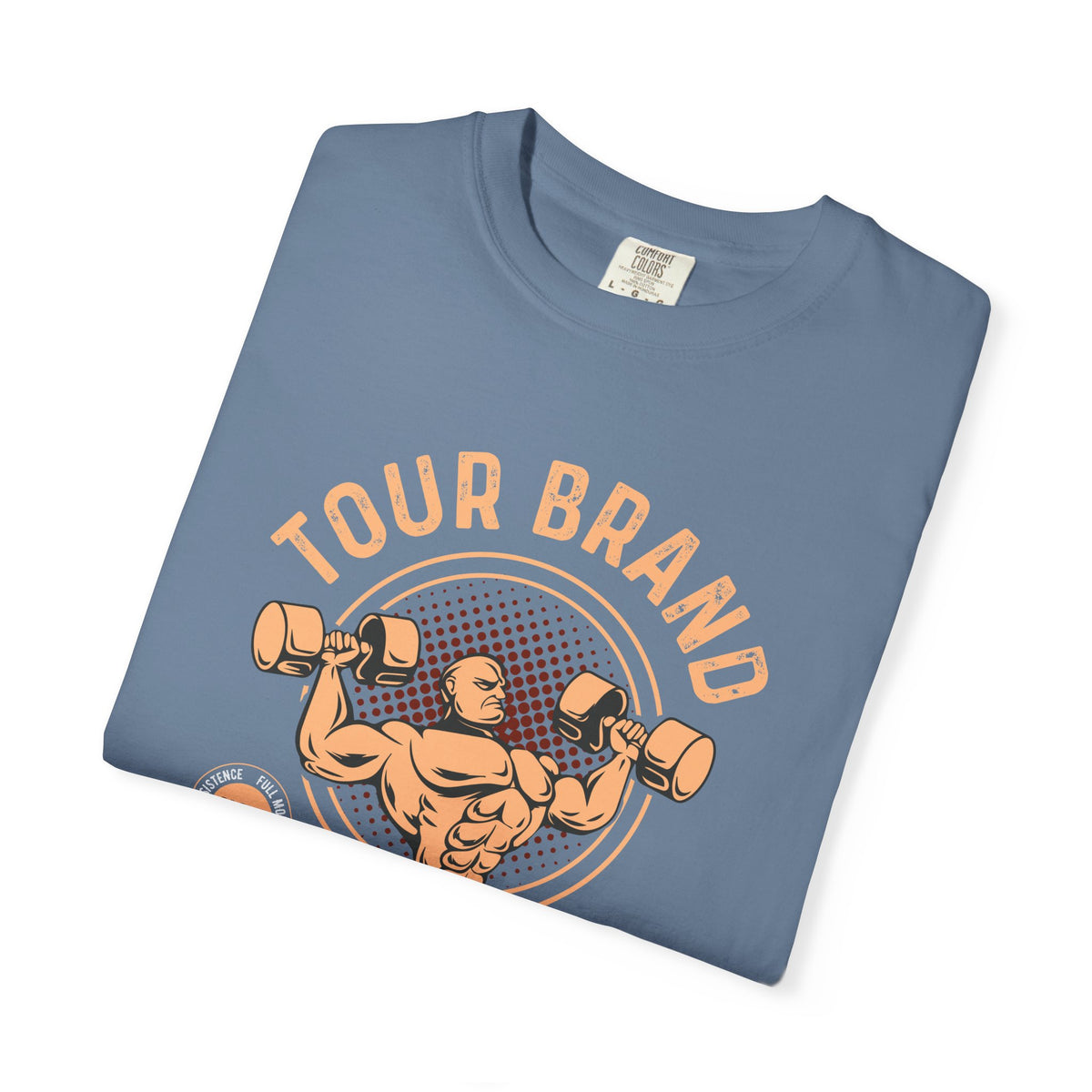 Tour Brand Gym No 1 Design for Strong People T-Shirt