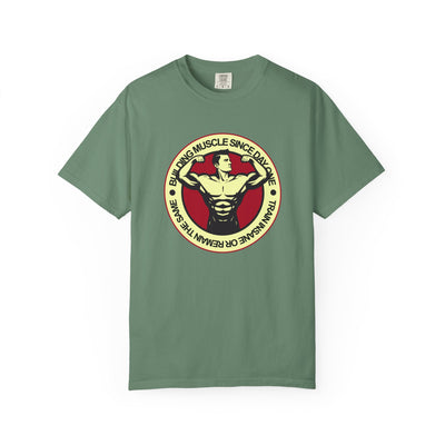 Building Muscle Since Day One T-Shirt - Bodybuilding Tee - Sinful Threads