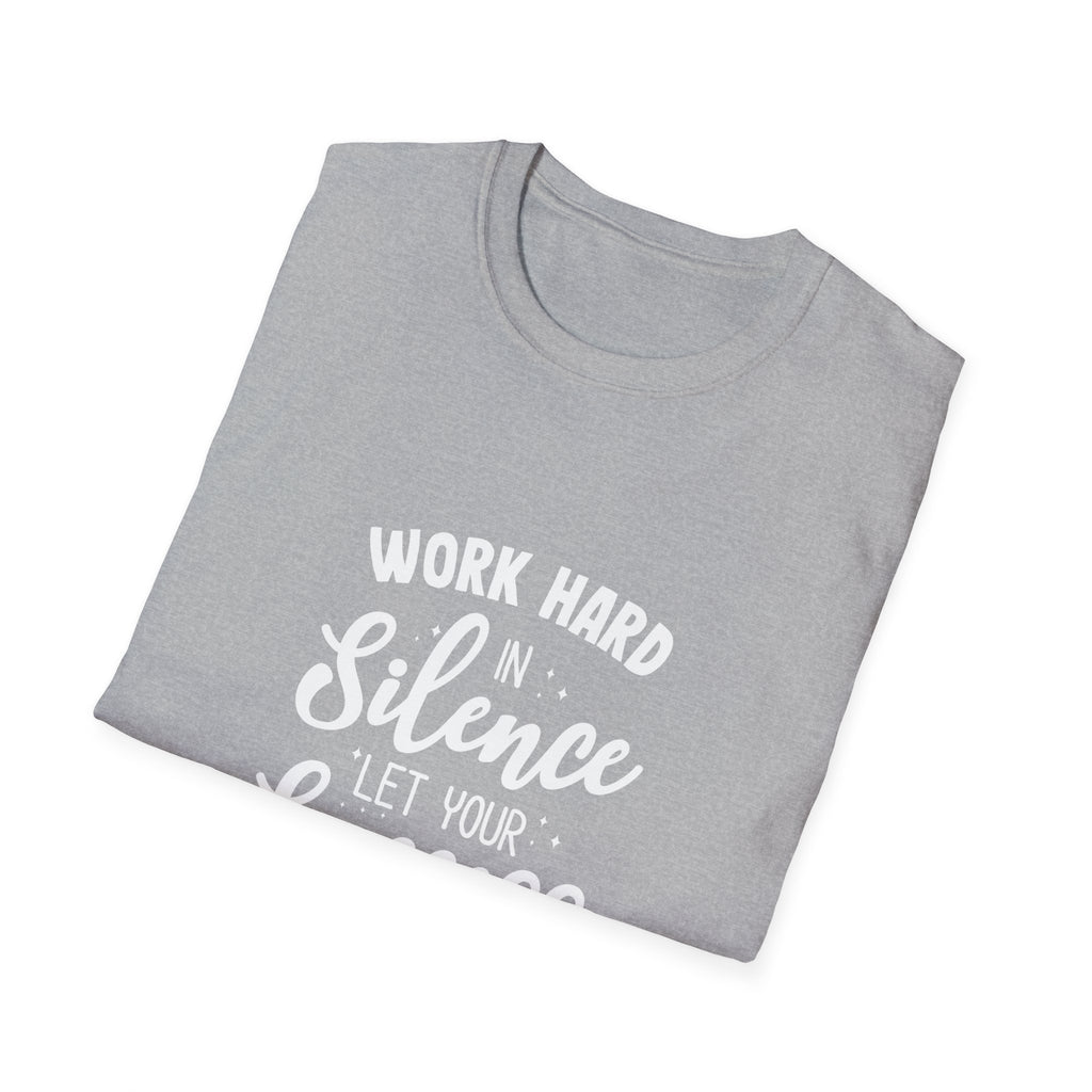 Work Hard Silence Tee - Silent Hustle Graphic Tshirt - Sinful Threads
