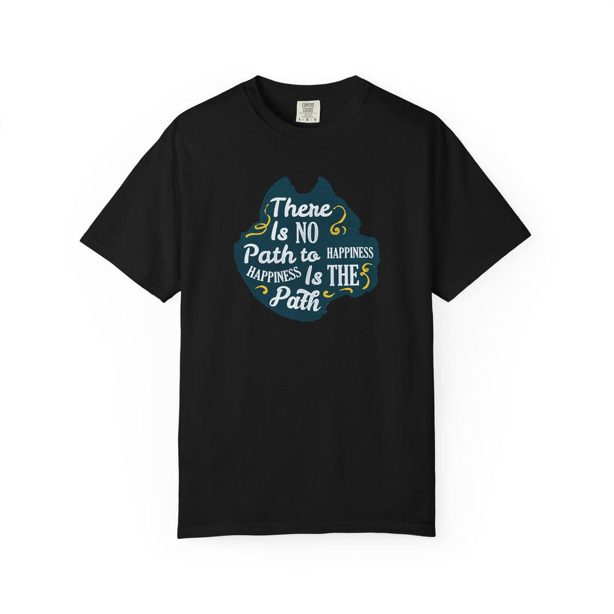 Happiness is The Path Design Motivational Quote T-Shirt