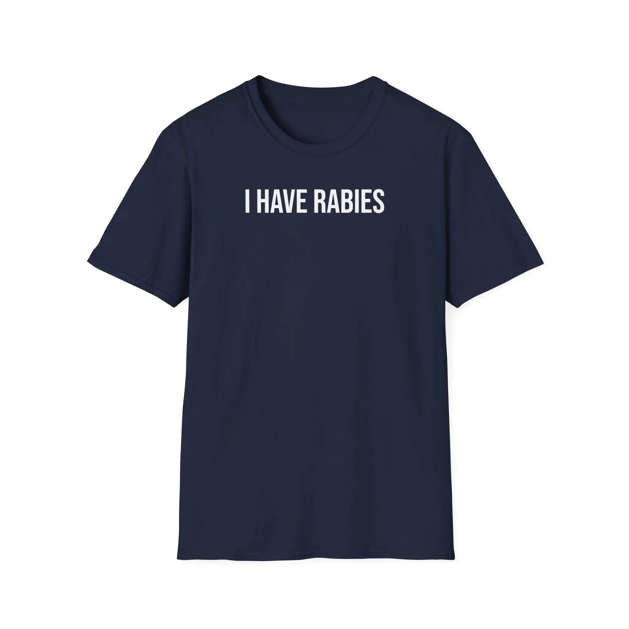 I Have Rabies T-Shirt - Dark Humor Meme Design Printify
