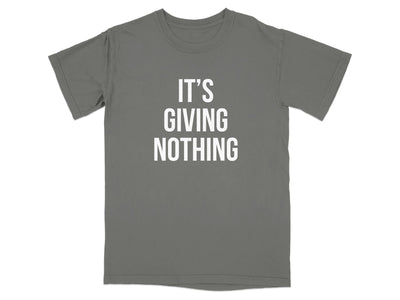 It's Giving Nothing Statement Shirt product type