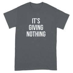 It's Giving Nothing Graphic T-Shirt product type