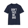 Don't Taze Me Bro Shirt - Nostalgic Meme Culture Apparel Printify