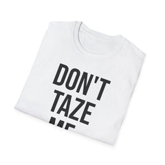 Don't Taze Me Bro Shirt - Nostalgic Meme Culture Apparel
