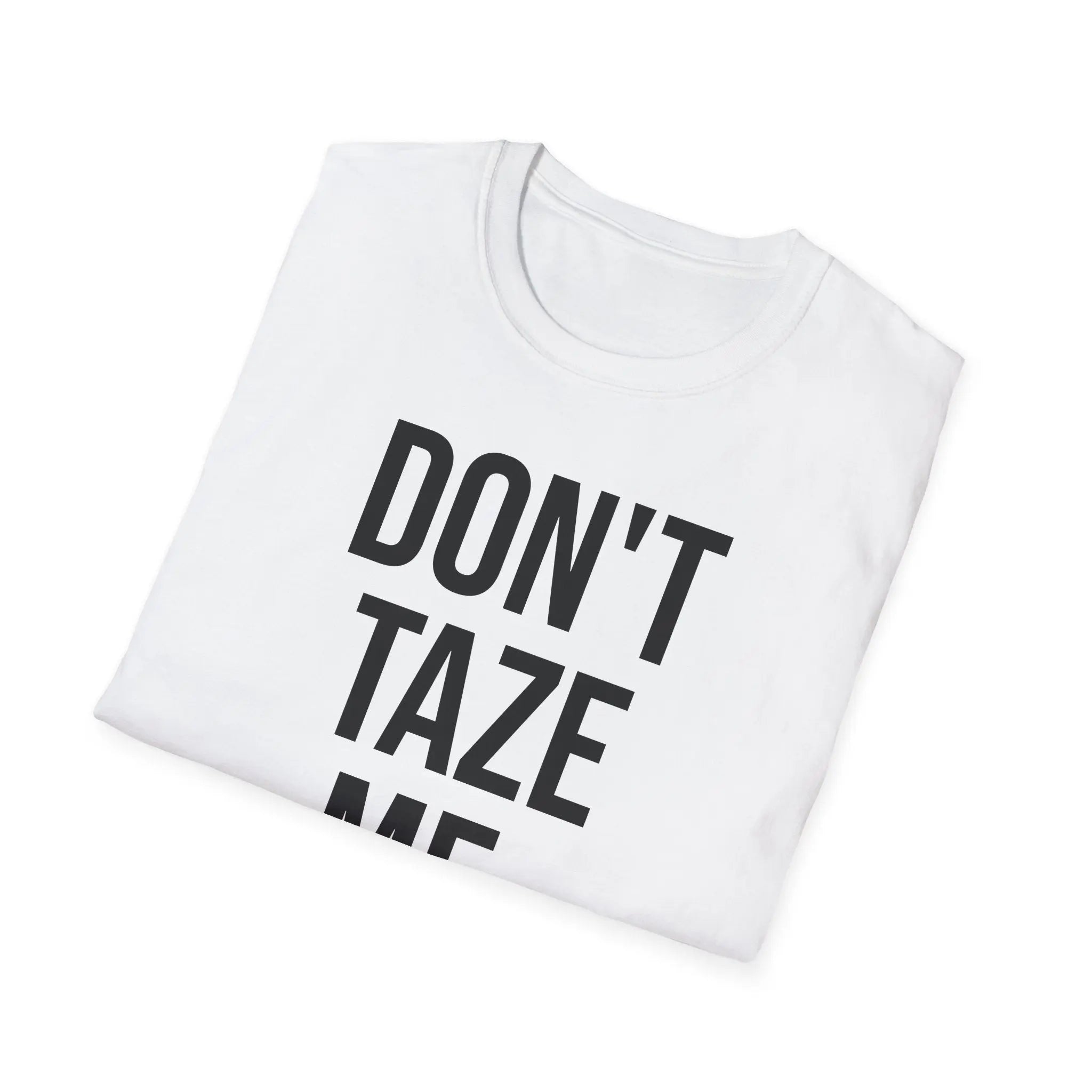 Don't Taze Me Bro Shirt - Nostalgic Meme Culture Apparel Printify