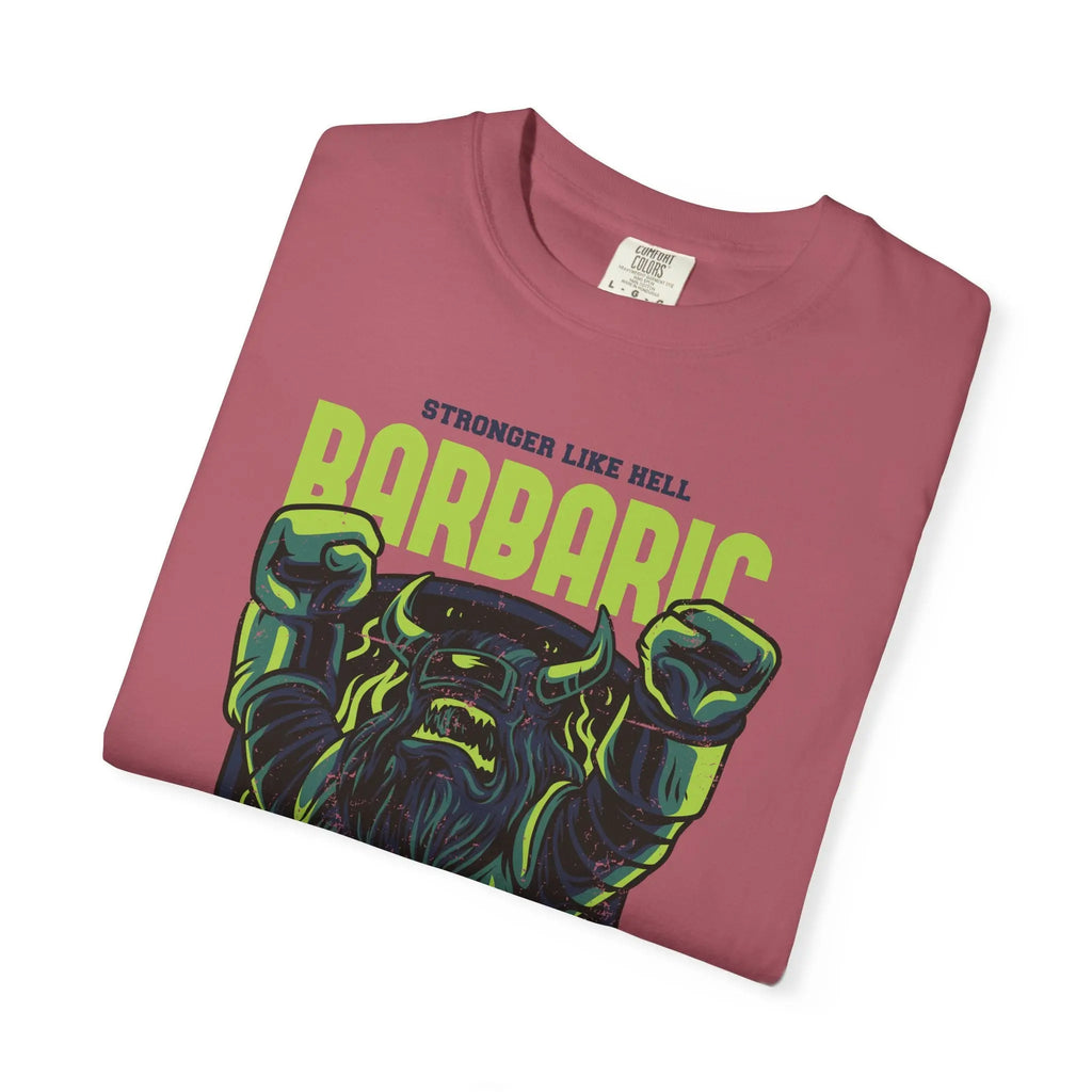 Barbaric Stronger Like Hell Viking Warrior T-Shirt - Sinful Threads